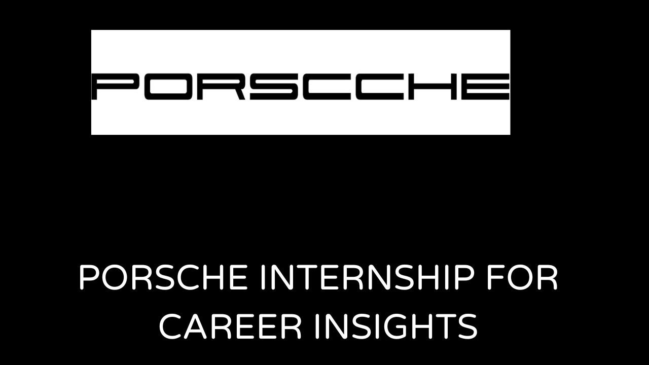 Porsche Internship