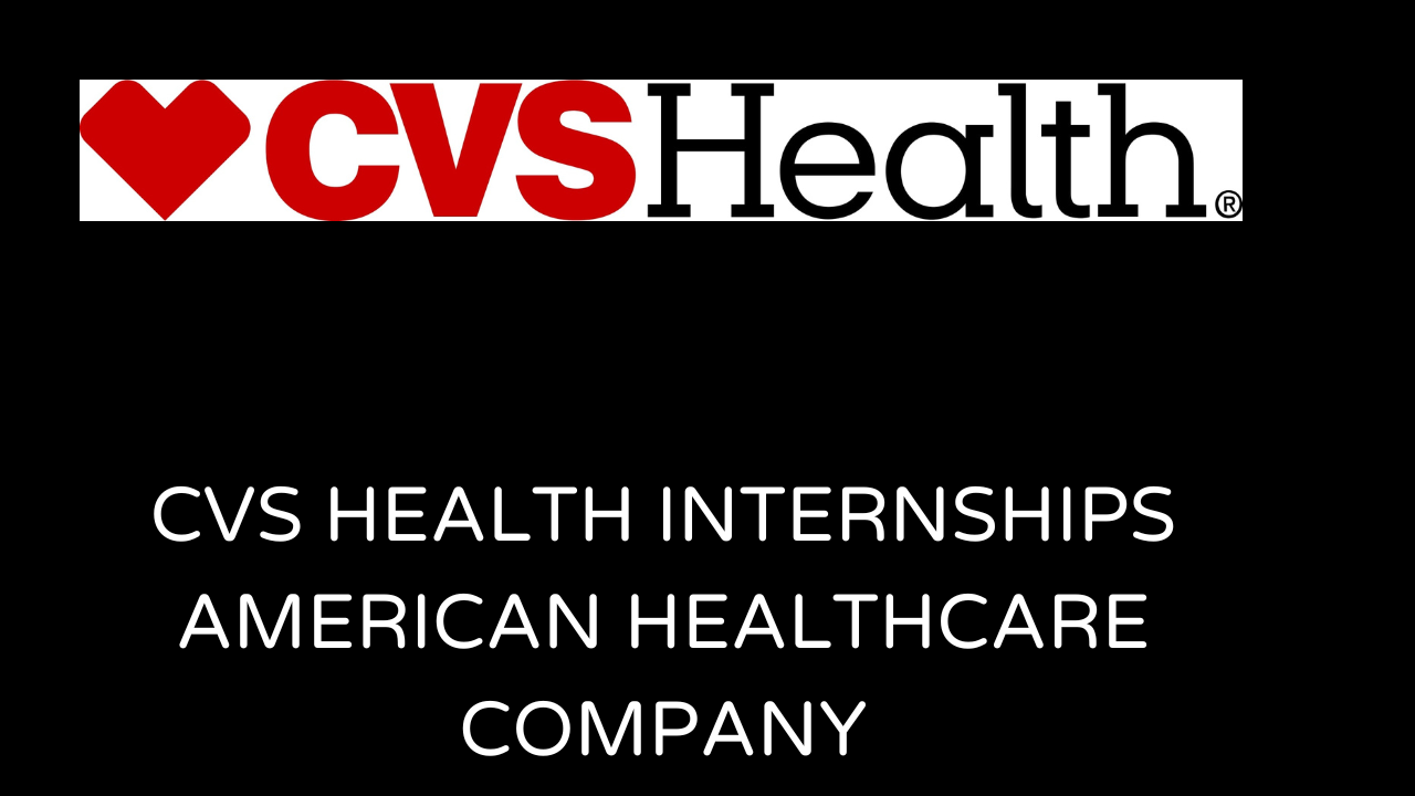 CVS Health Internships