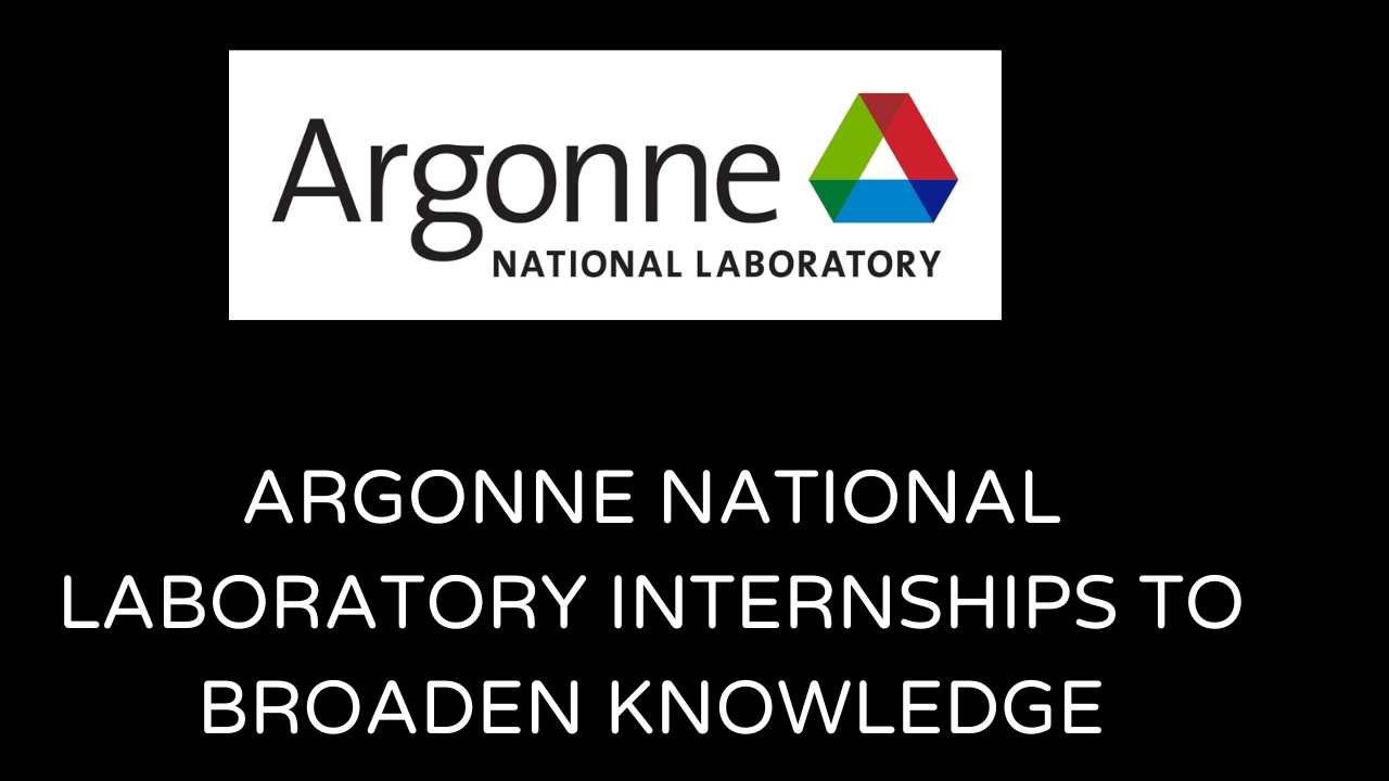 Argonne National Laboratory Internships