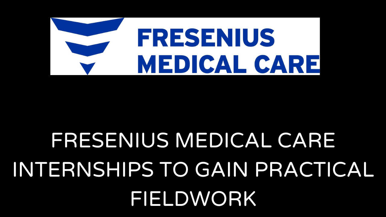 Fresenius Medical Care Internships