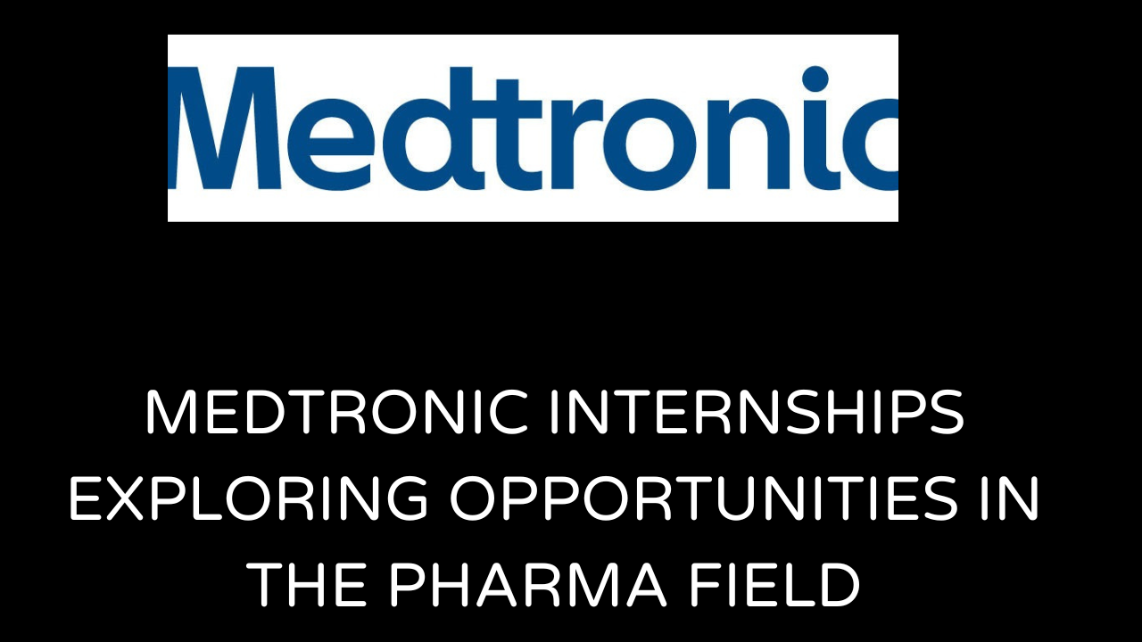 Medtronic Internships