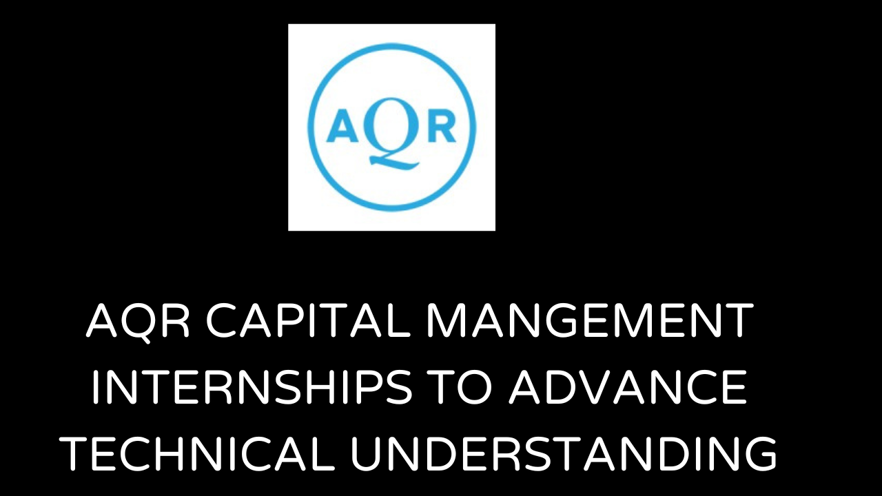 AQR Capital Management Internships