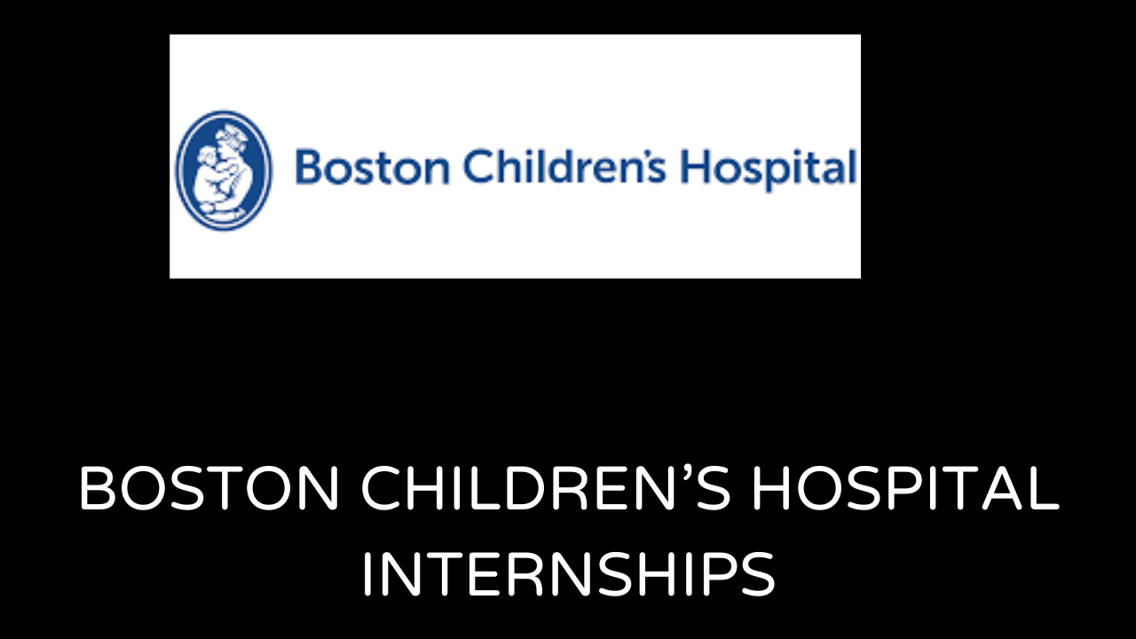 Boston Children's Hospital Internships