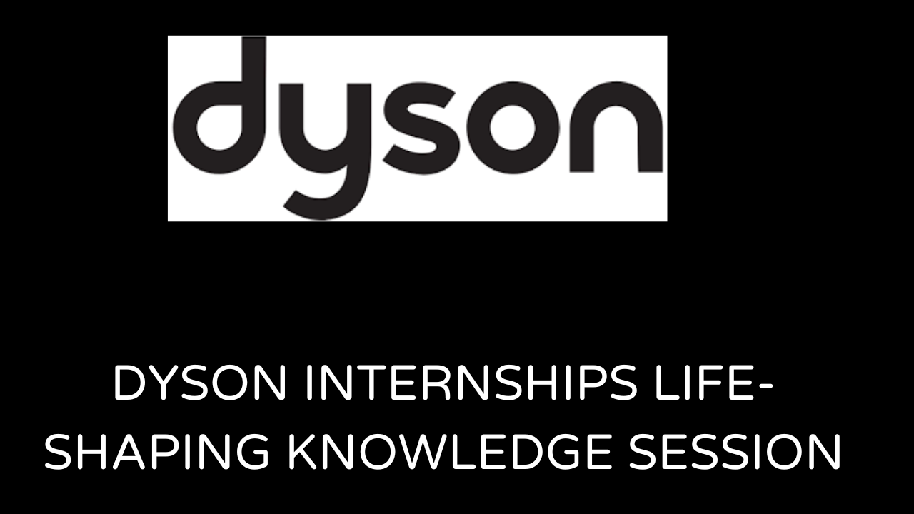 Dyson Internships