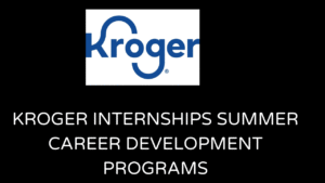 Kroger Internships