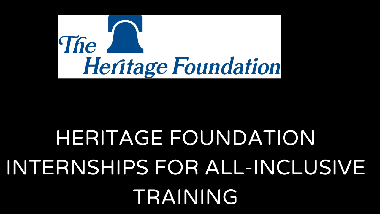 heritage foundation internships