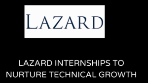 Lazard Internships
