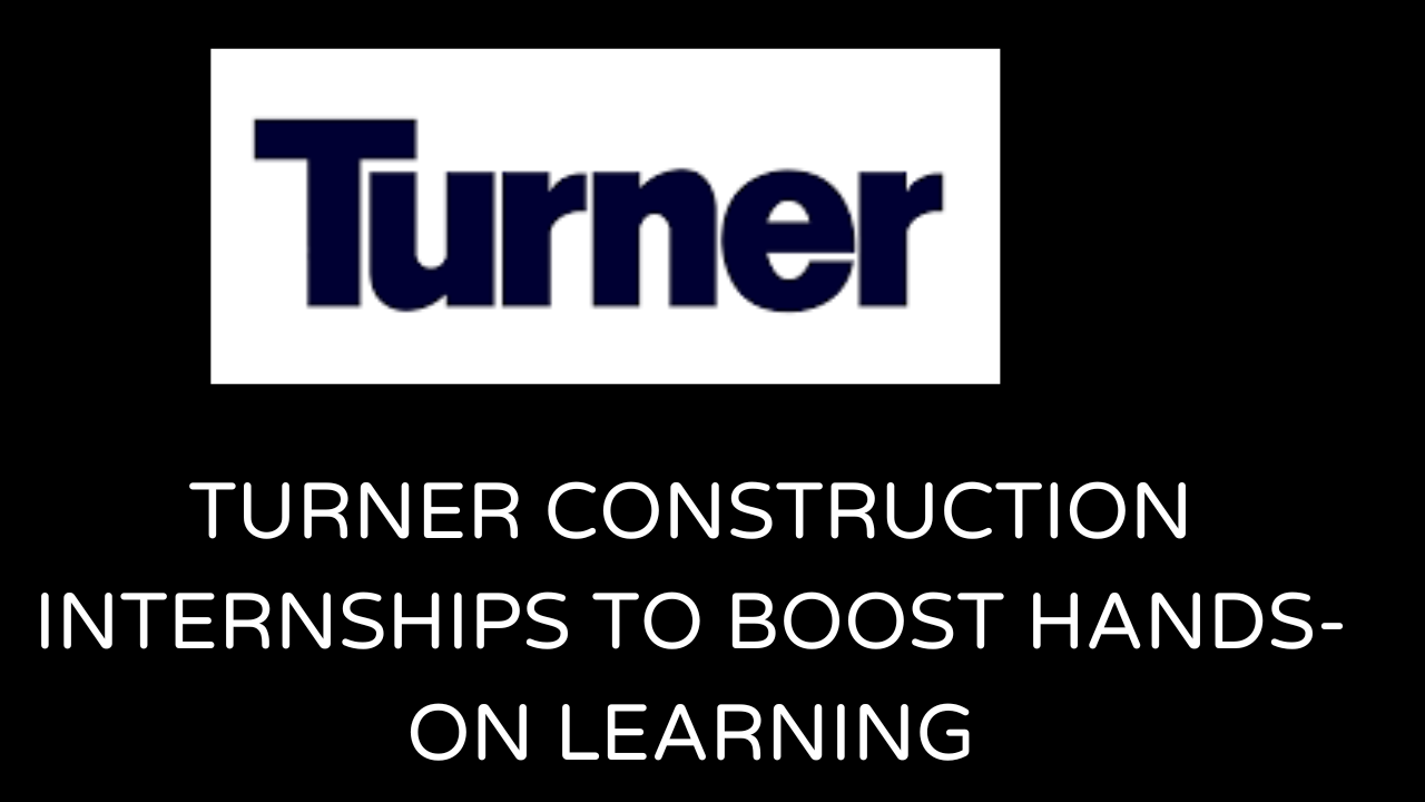 Turner Construction internships