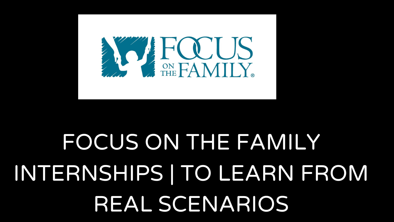 Focus on the family internships