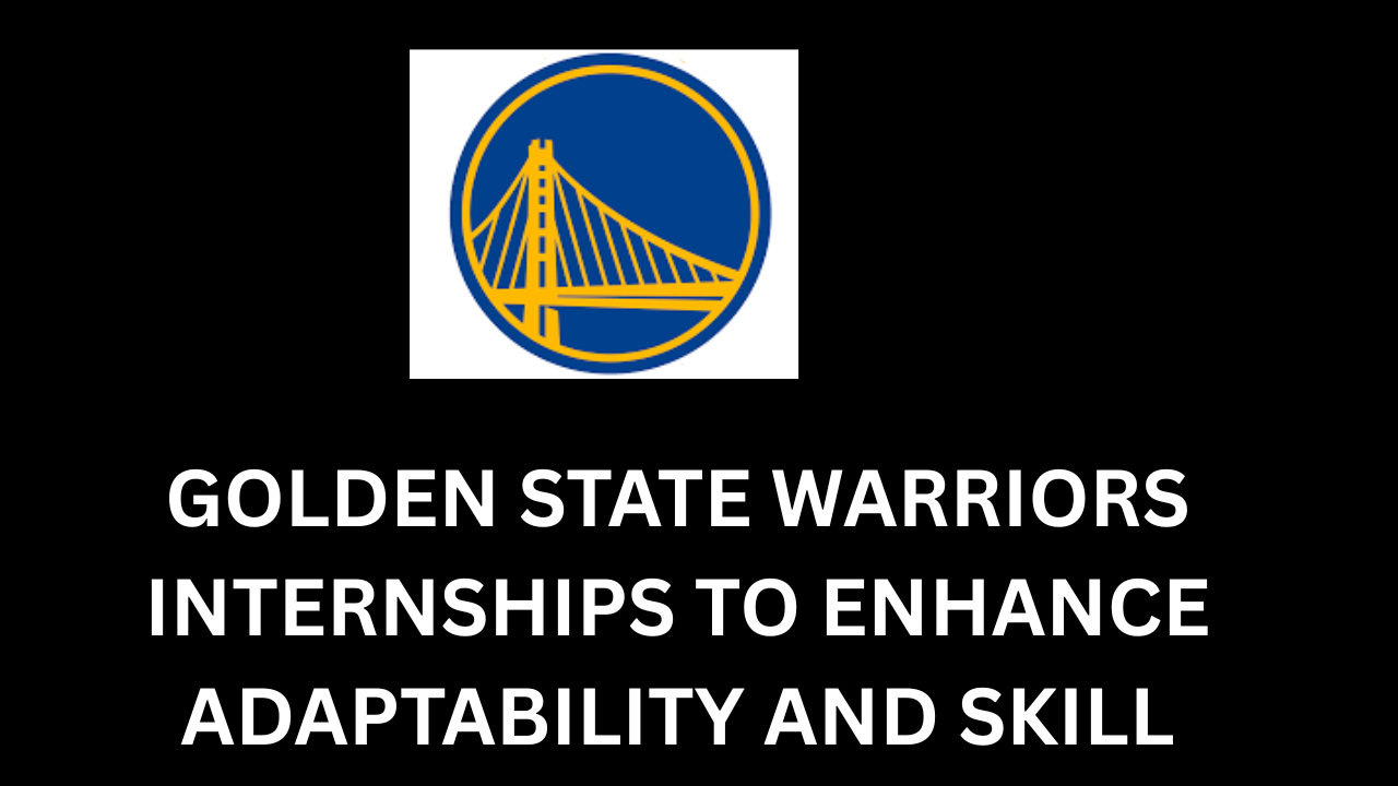 Golden State Warriors Internships