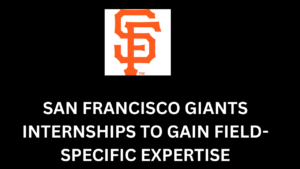 San Francisco Giants Internships