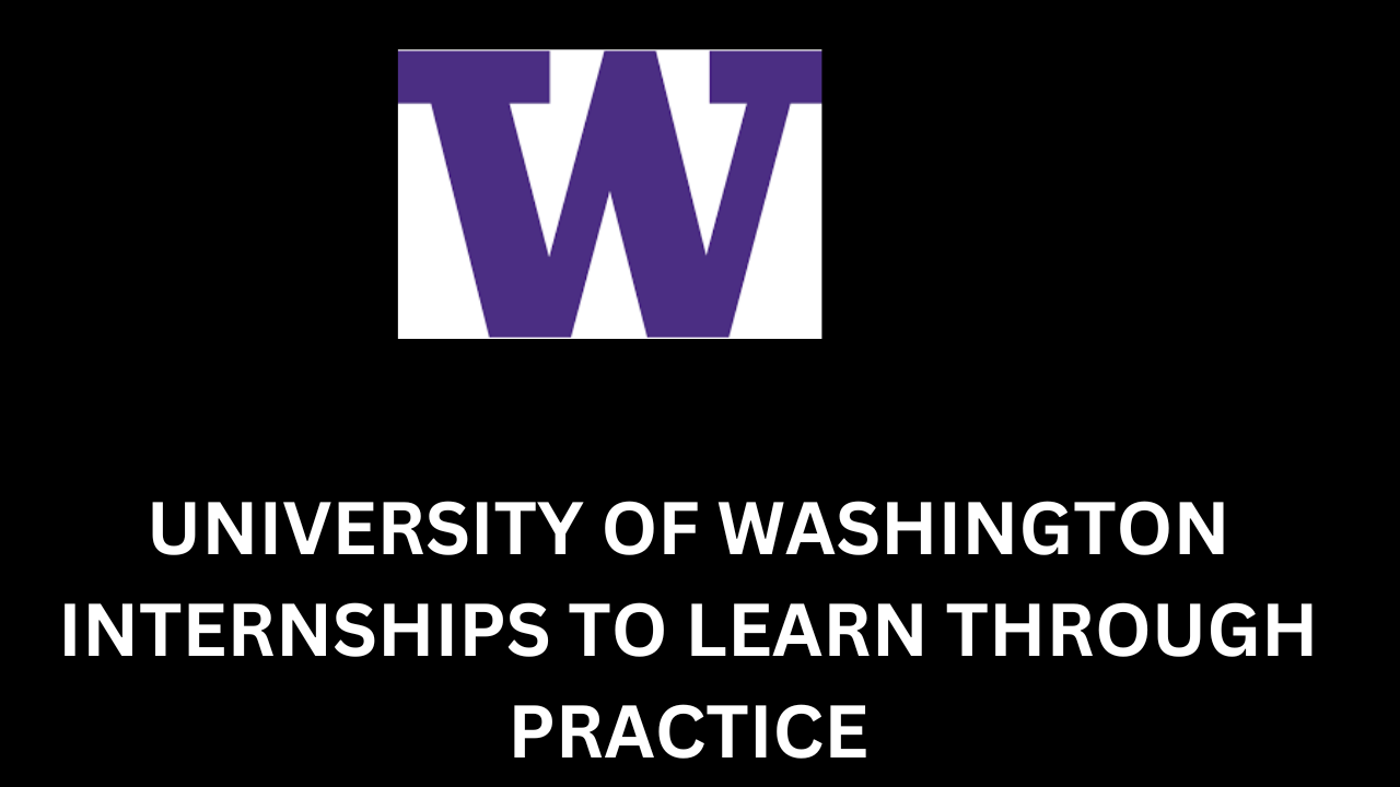 University of washington Internships