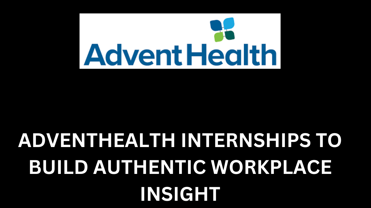 Adventhealth internships
