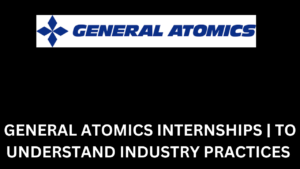 General Atomics Internships