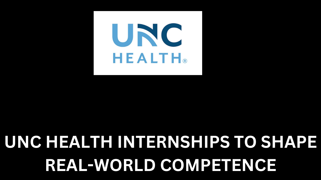 UNC Health Internships