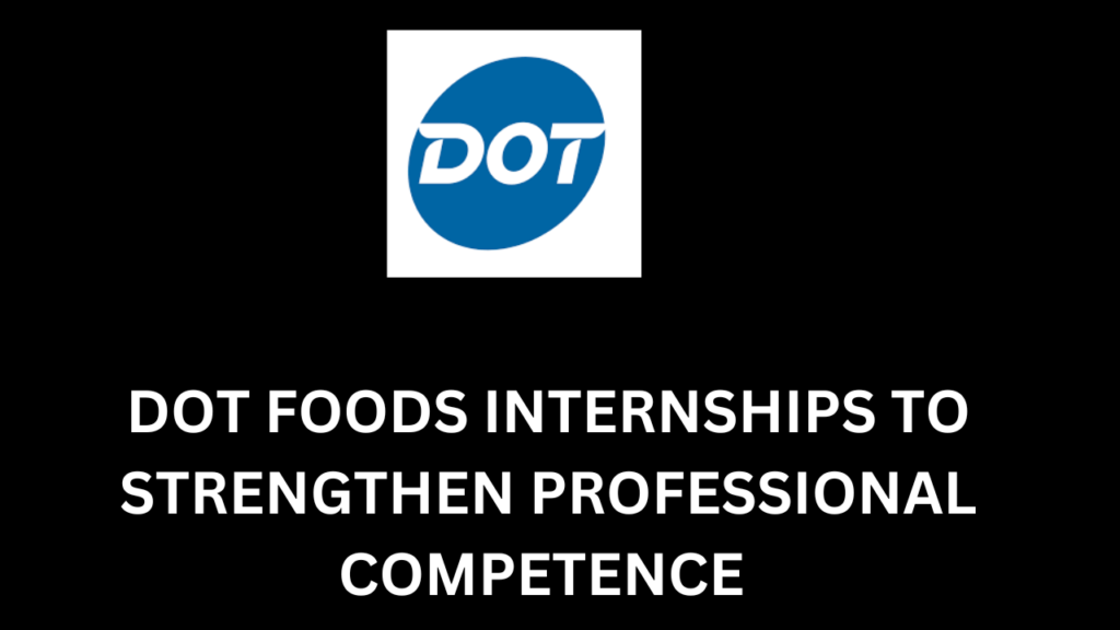 Dot Foods Internships