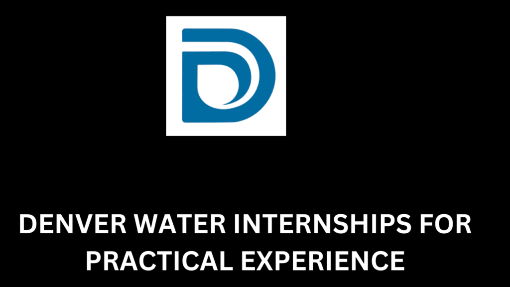 Denver Water Internships