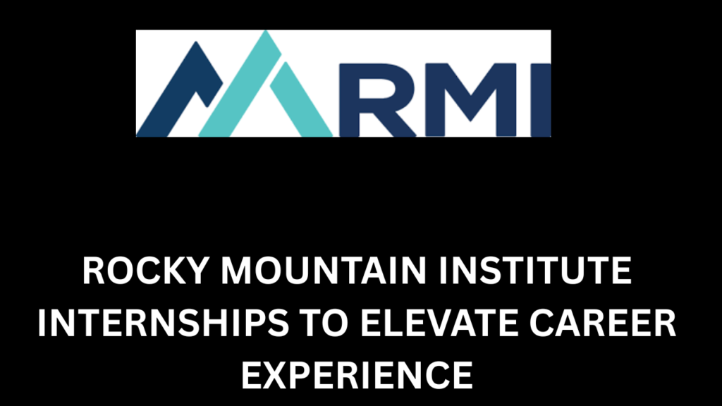 Rocky Mountain Institute Internships