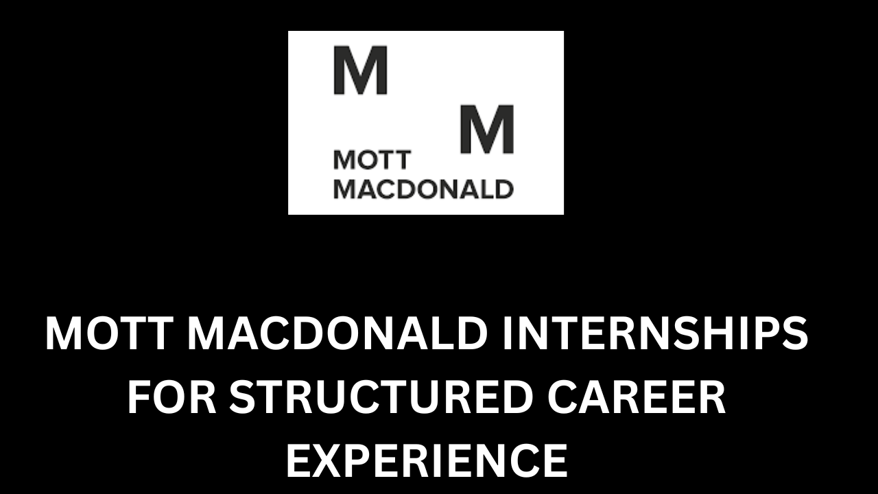 mott macdonald Internships